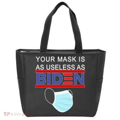Your Mask Is As Useless As Biden Pro Trump Tote Bag