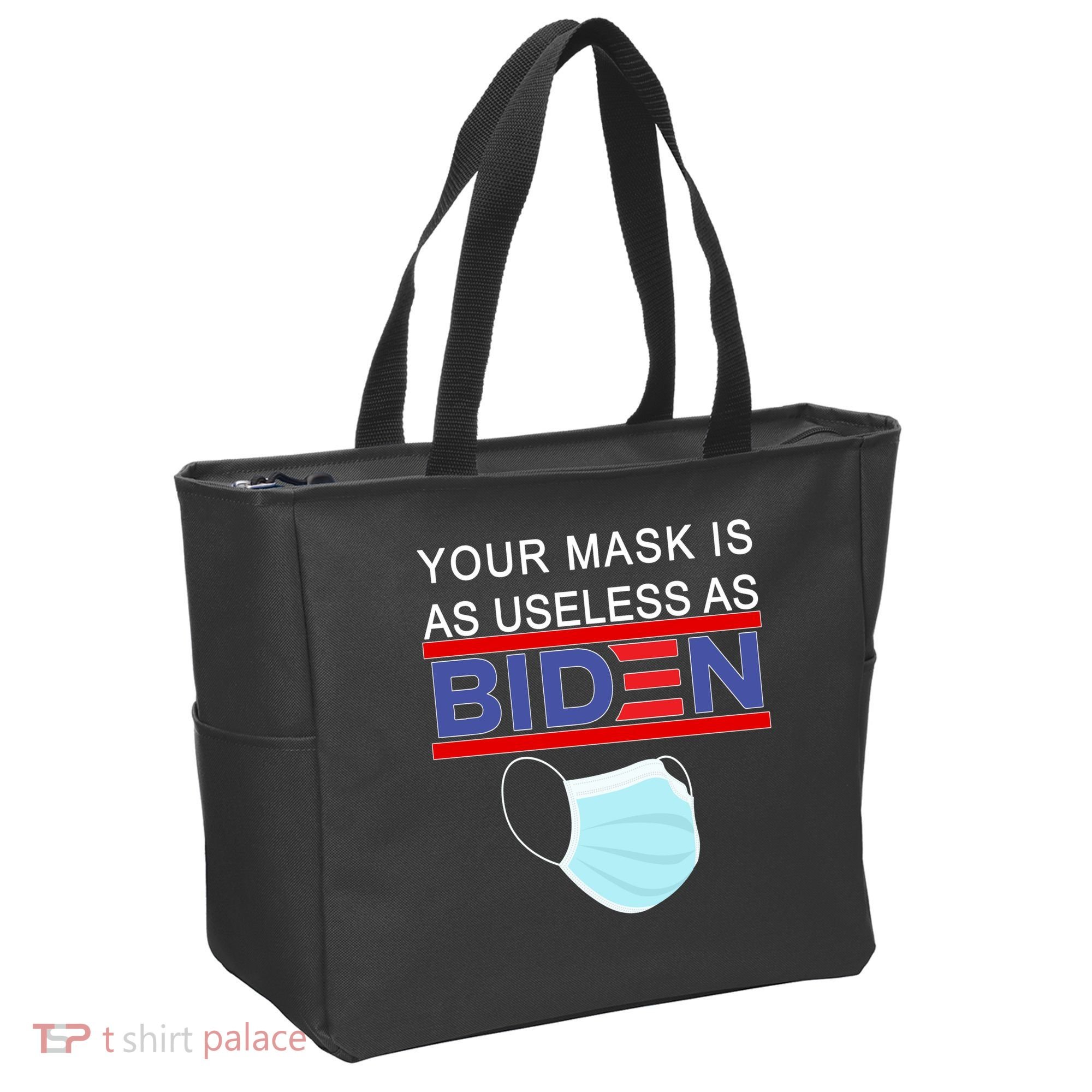 Your Mask Is As Useless As Biden Pro Trump Tote Bag