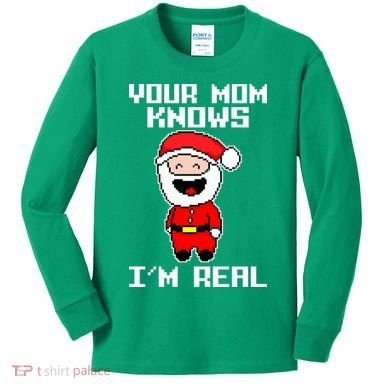 Your Mom Knows I'm Real Santa Christmas Kids Long Sleeve Shirt