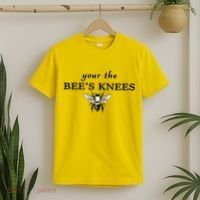Your The Bee's Knees T-Shirt thumb 2