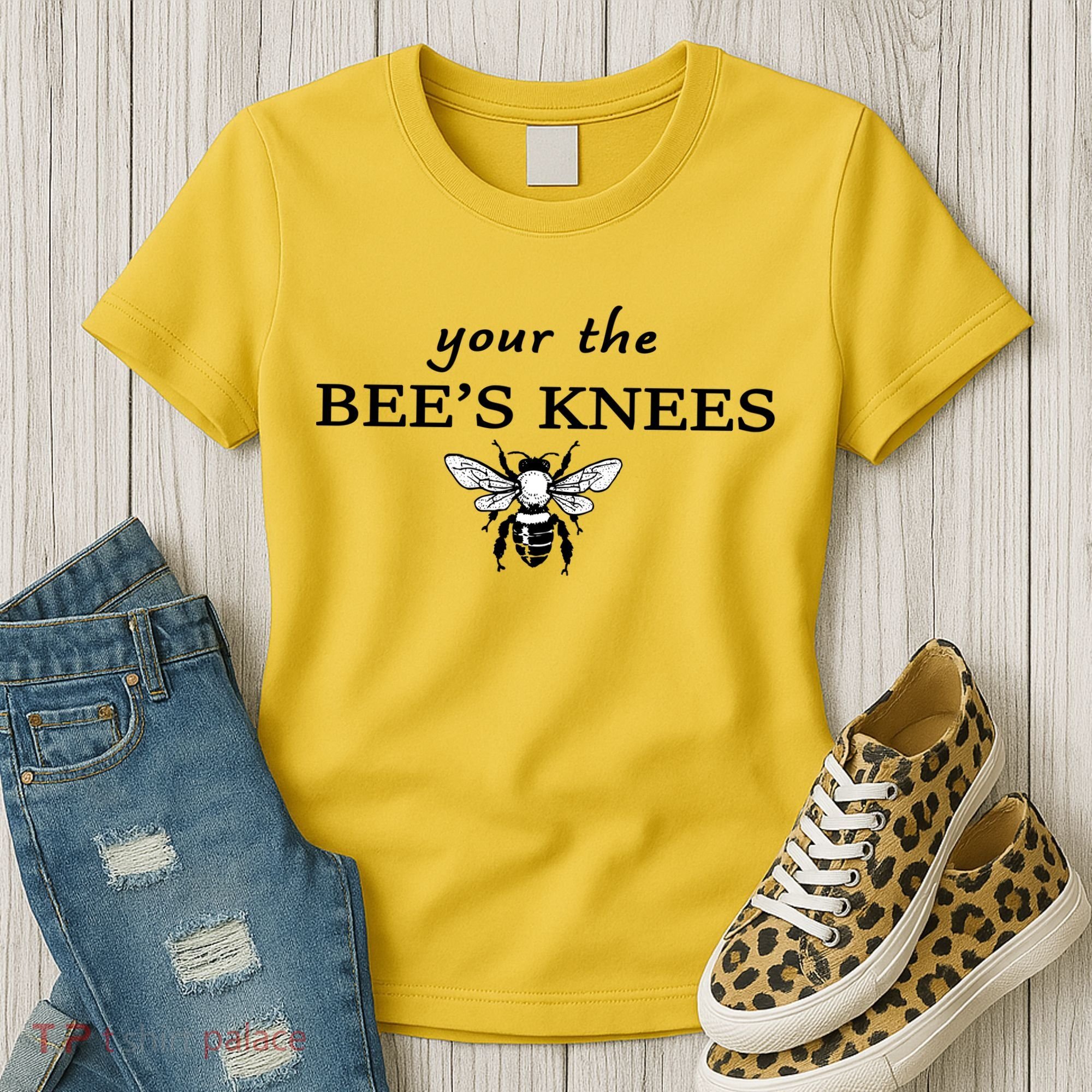 Your The Bee's Knees Women's T-Shirt
