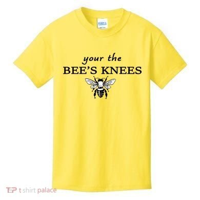 Your The Bee's Knees Kids T-Shirt