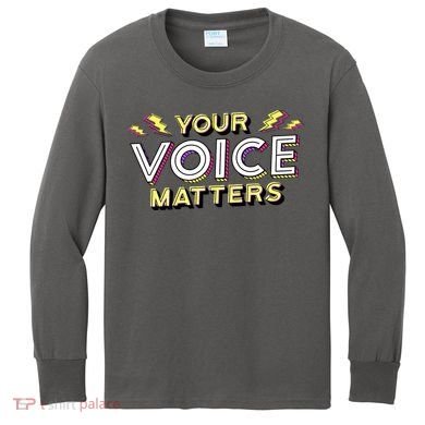 Your Voice Matters Kids Long Sleeve Shirt