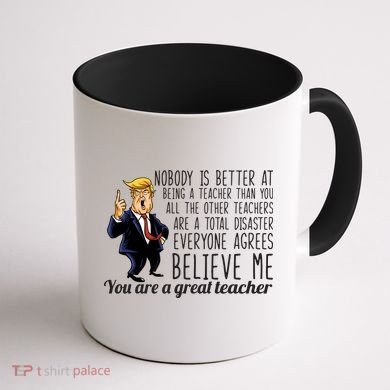 You're A Great Teacher Donald Trump Coffee Mug back