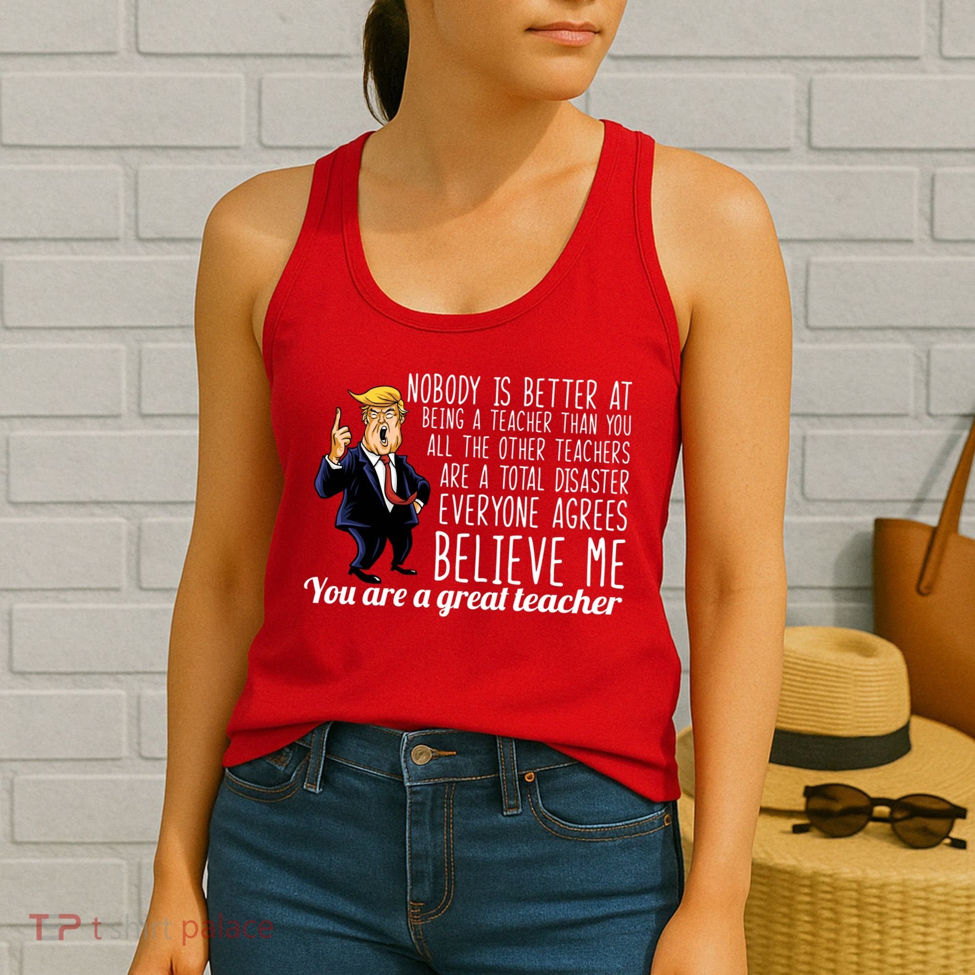 You're A Great Teacher Donald Trump Women's Tank Top