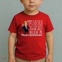 You're A Great Teacher Donald Trump Toddler T-Shirt thumb 2
