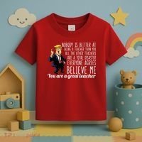 You're A Great Teacher Donald Trump Toddler T-Shirt thumb 3