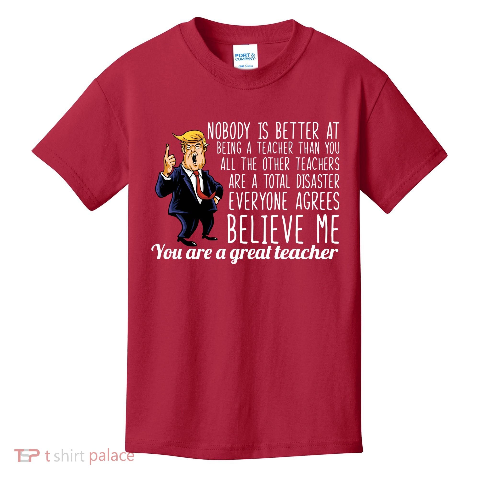 You're A Great Teacher Donald Trump Kids T-Shirt