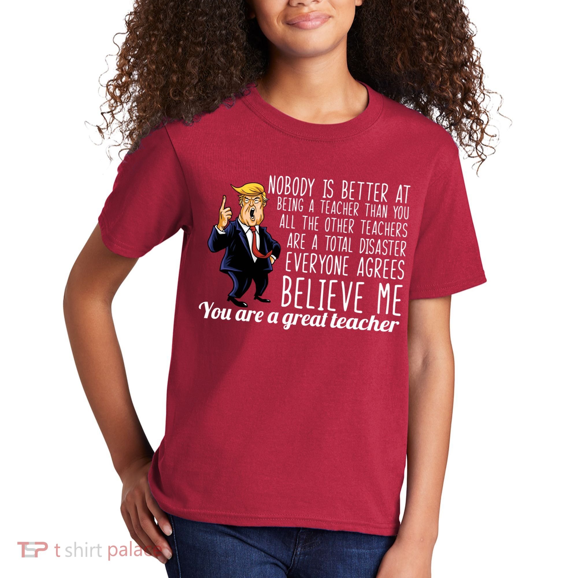 You're A Great Teacher Donald Trump Kids T-Shirt