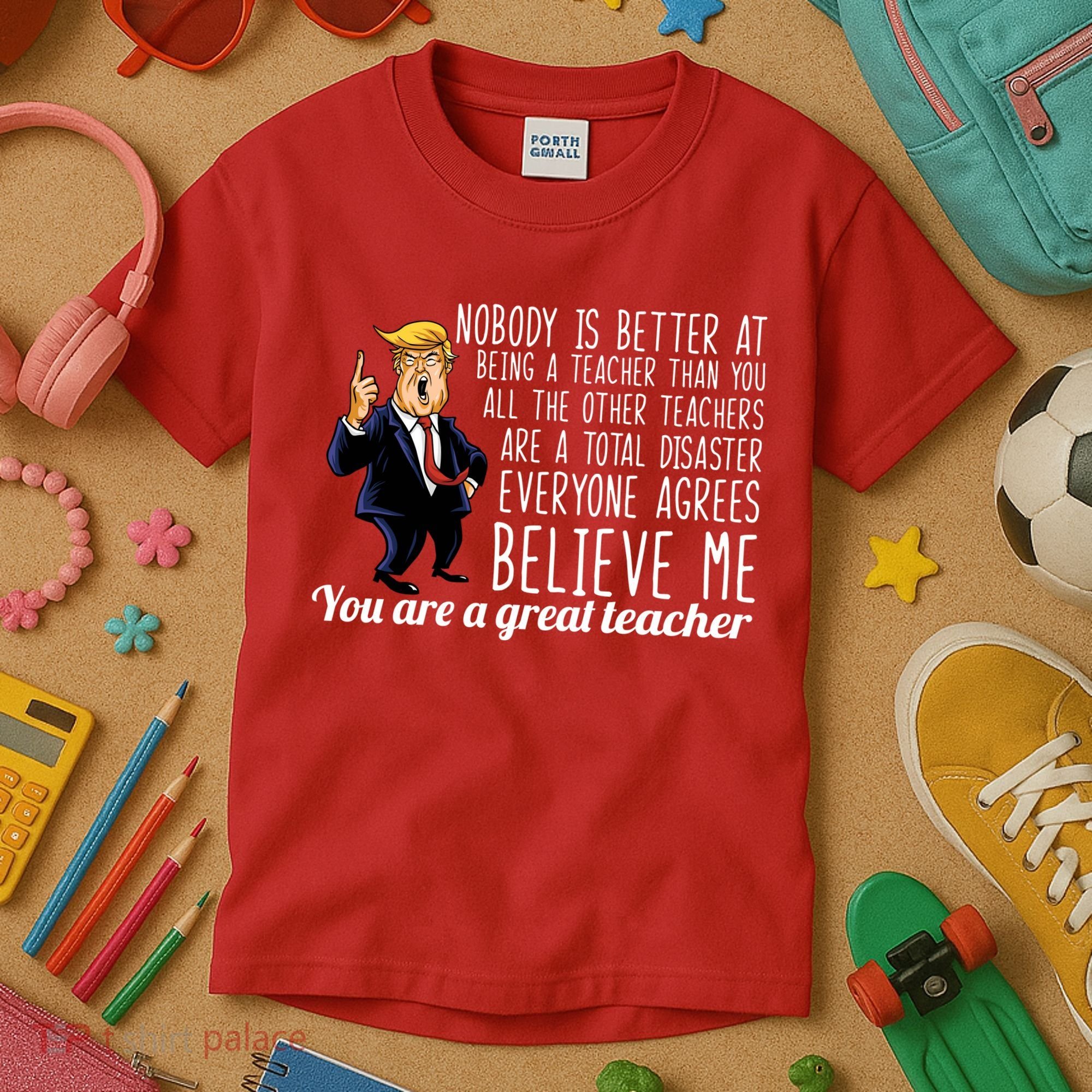 You're A Great Teacher Donald Trump Kids T-Shirt