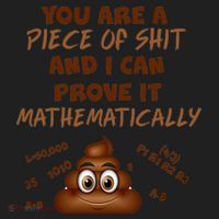 You're A Piece Of Shit And I Can Prove It Mathematically Women's Sweatshirt thumb 2