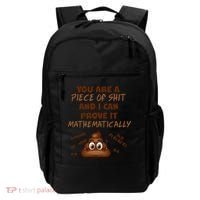 You're A Piece Of Shit And I Can Prove It Mathematically Backpack thumb 0