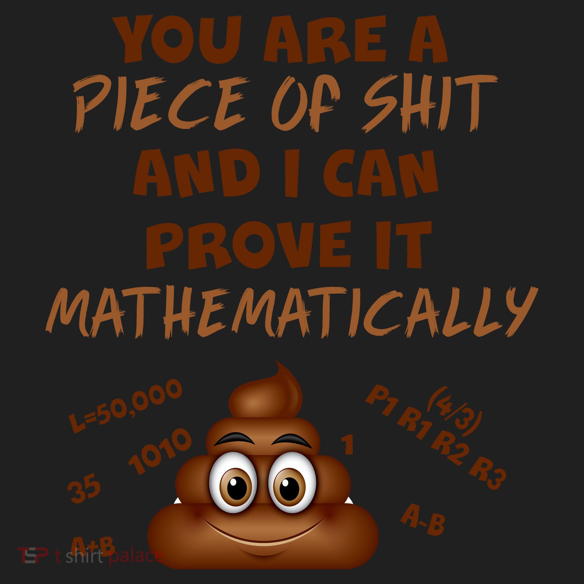 You're A Piece Of Shit And I Can Prove It Mathematically Beanie
