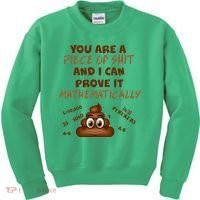 You're A Piece Of Shit And I Can Prove It Mathematically Kids Sweatshirt thumb 0