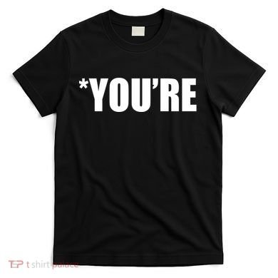 *You're Funny Grammar T-Shirt