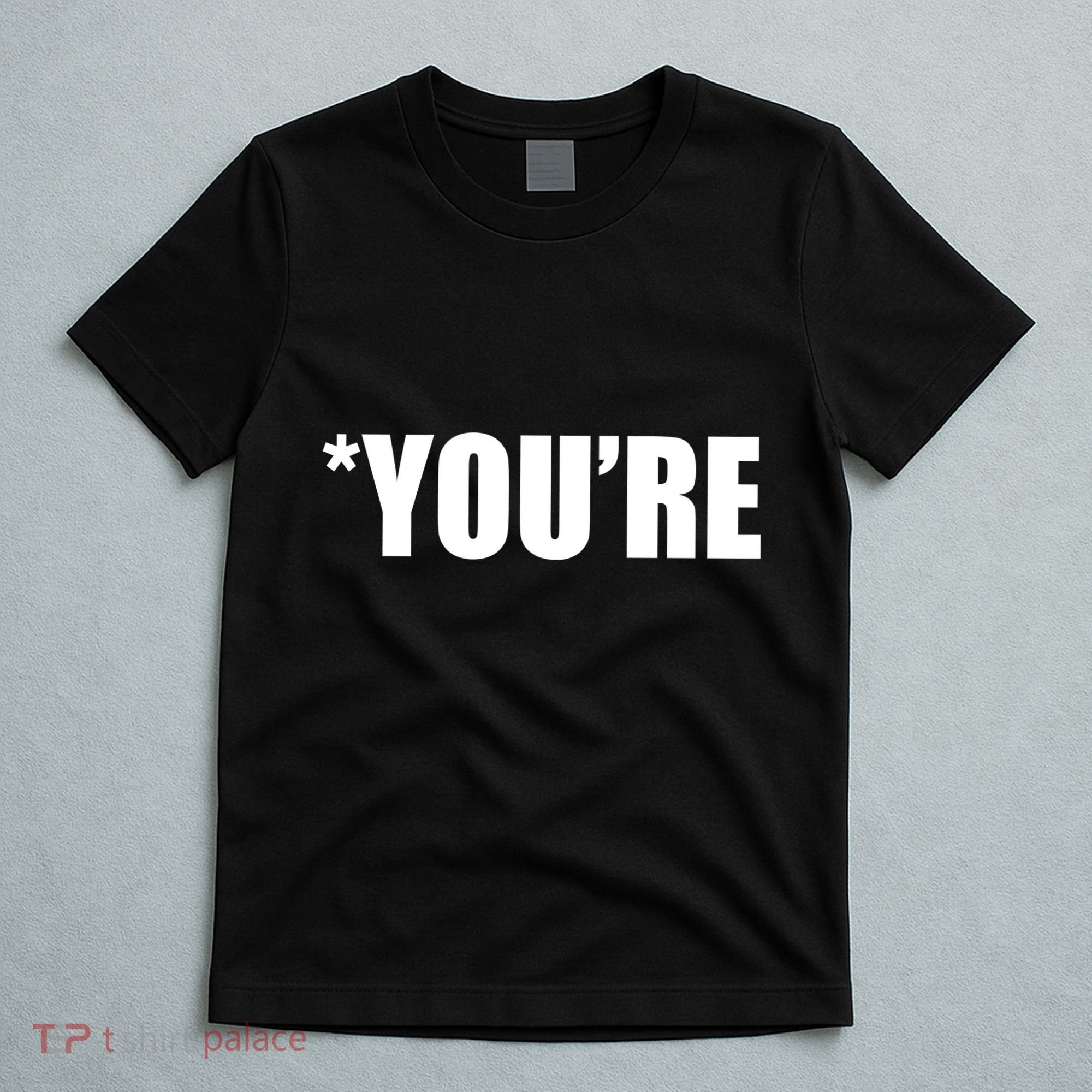 *You're Funny Grammar T-Shirt