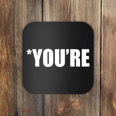 *You're Funny Grammar Coaster