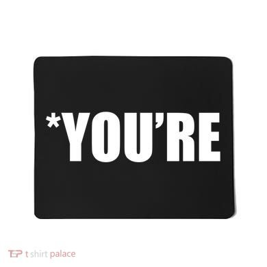 *You're Funny Grammar Mousepad