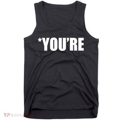 *You're Funny Grammar Tank Top