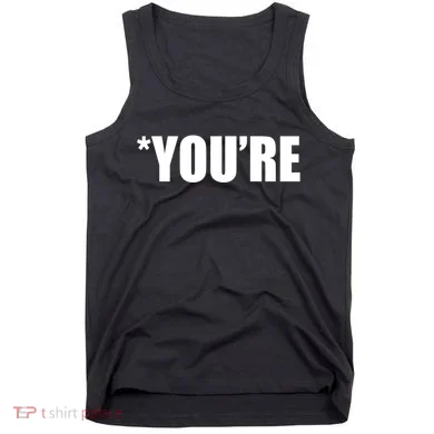*You're Funny Grammar Tank Top