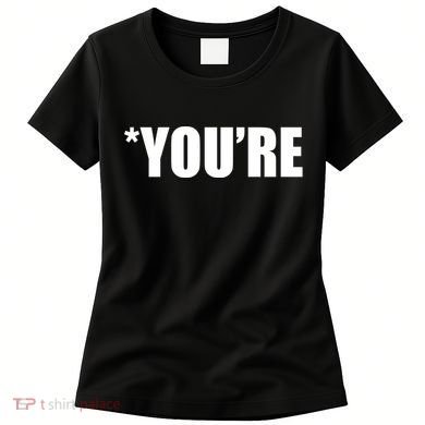 *You're Funny Grammar Women's T-Shirt