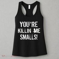 You're Killin Me Smalls! Women's Tank Top thumb 3