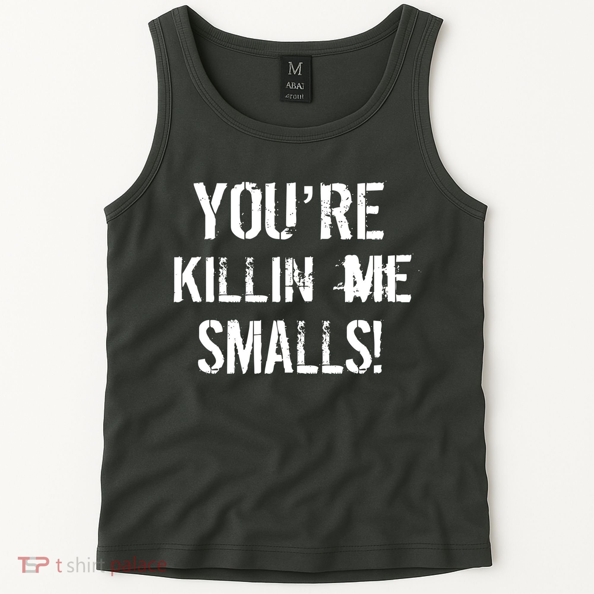 You're Killin Me Smalls! Tank Top