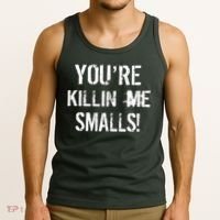 You're Killin Me Smalls! Tank Top thumb 3