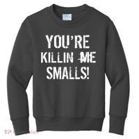 You're Killin Me Smalls! Kids Sweatshirt thumb 0