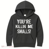 You're Killin Me Smalls! Kids Hoodie thumb 0