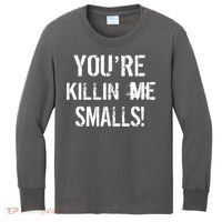 You're Killin Me Smalls! Kids Long Sleeve Shirt thumb 0