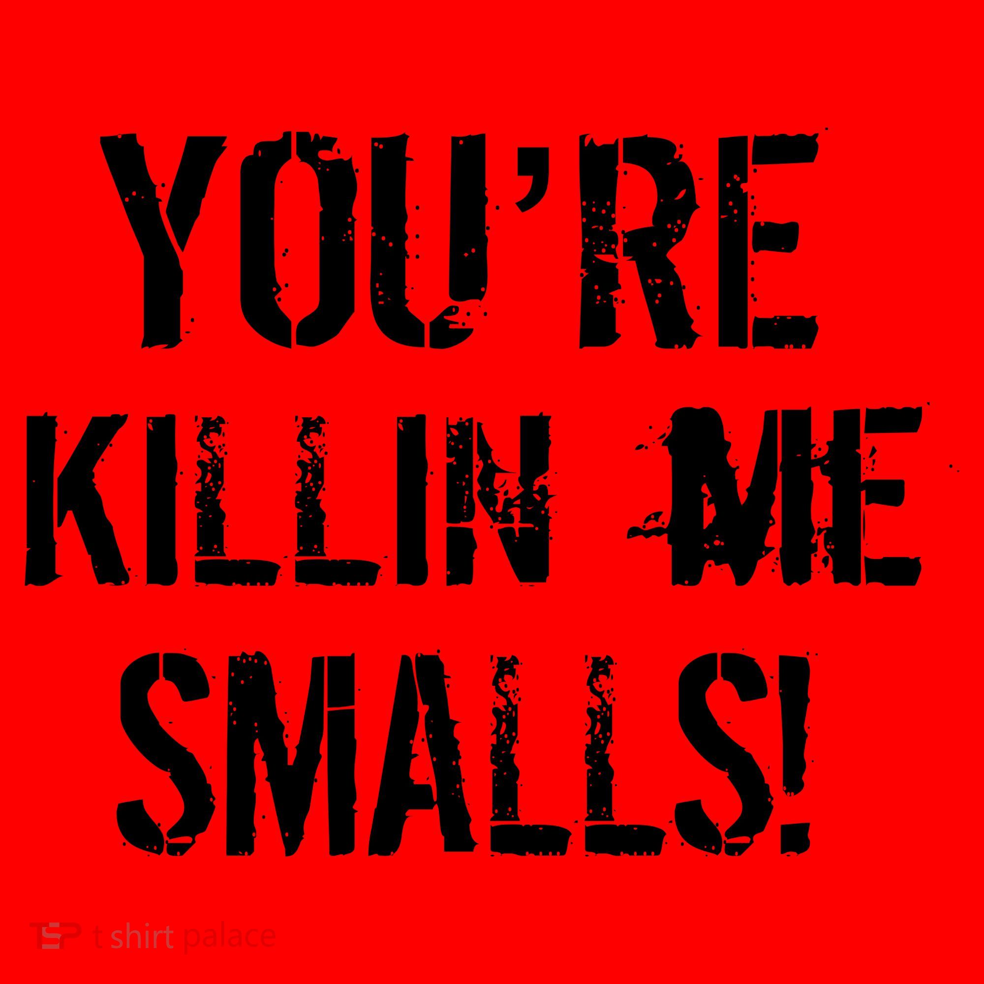 You're Killin Me Smalls! Santa Hat