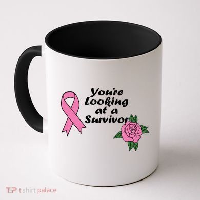 You're Looking At A Survivor Breast Cancer Coffee Mug