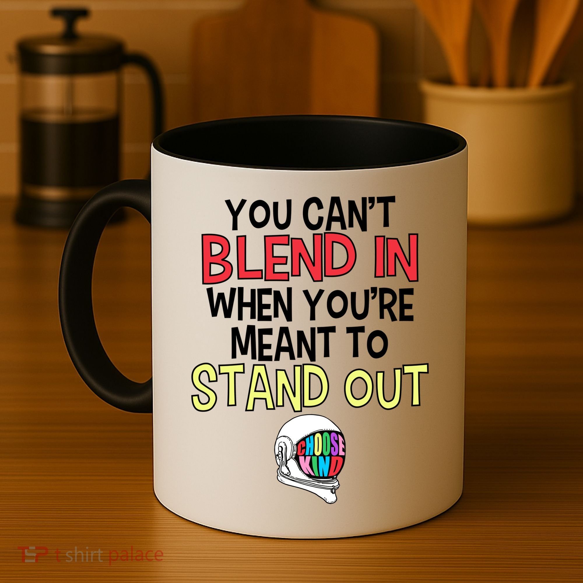 You're Meant To Stand Out Choose Kind Anti Bullying Coffee Mug
