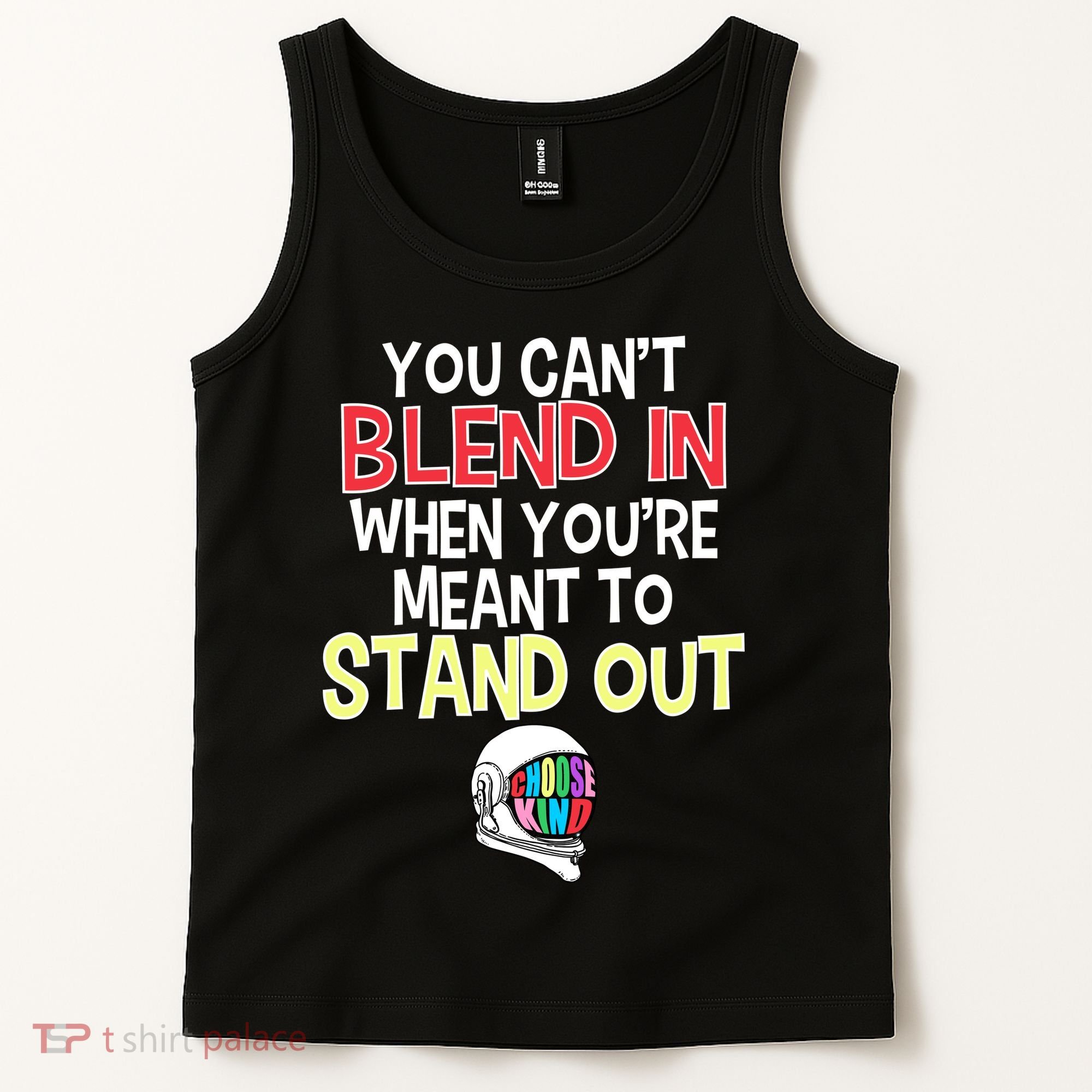You're Meant To Stand Out Choose Kind Anti Bullying Tank Top