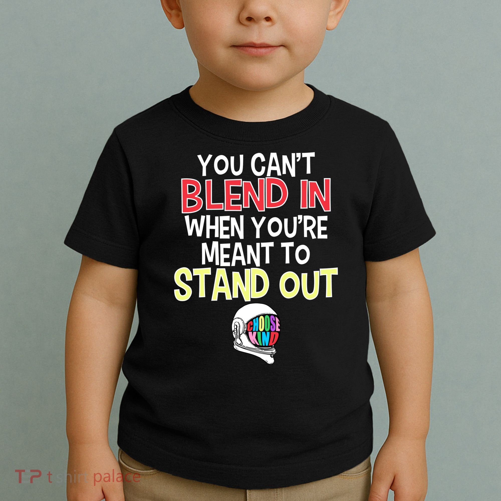 You're Meant To Stand Out Choose Kind Anti Bullying Toddler T-Shirt