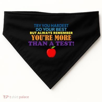 You're More Than A Test USA-Made Doggie Bandana