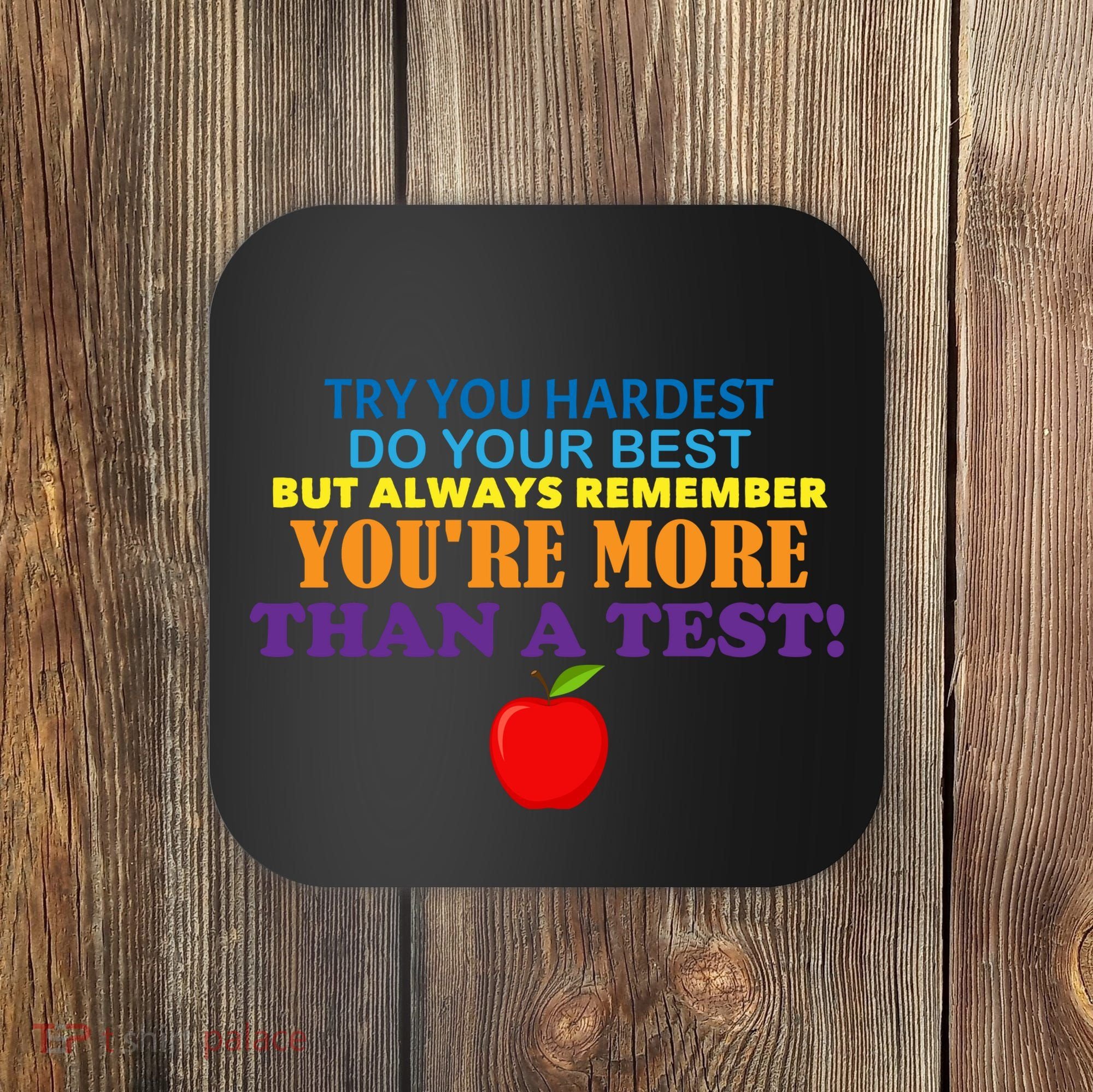 You're More Than A Test Coaster