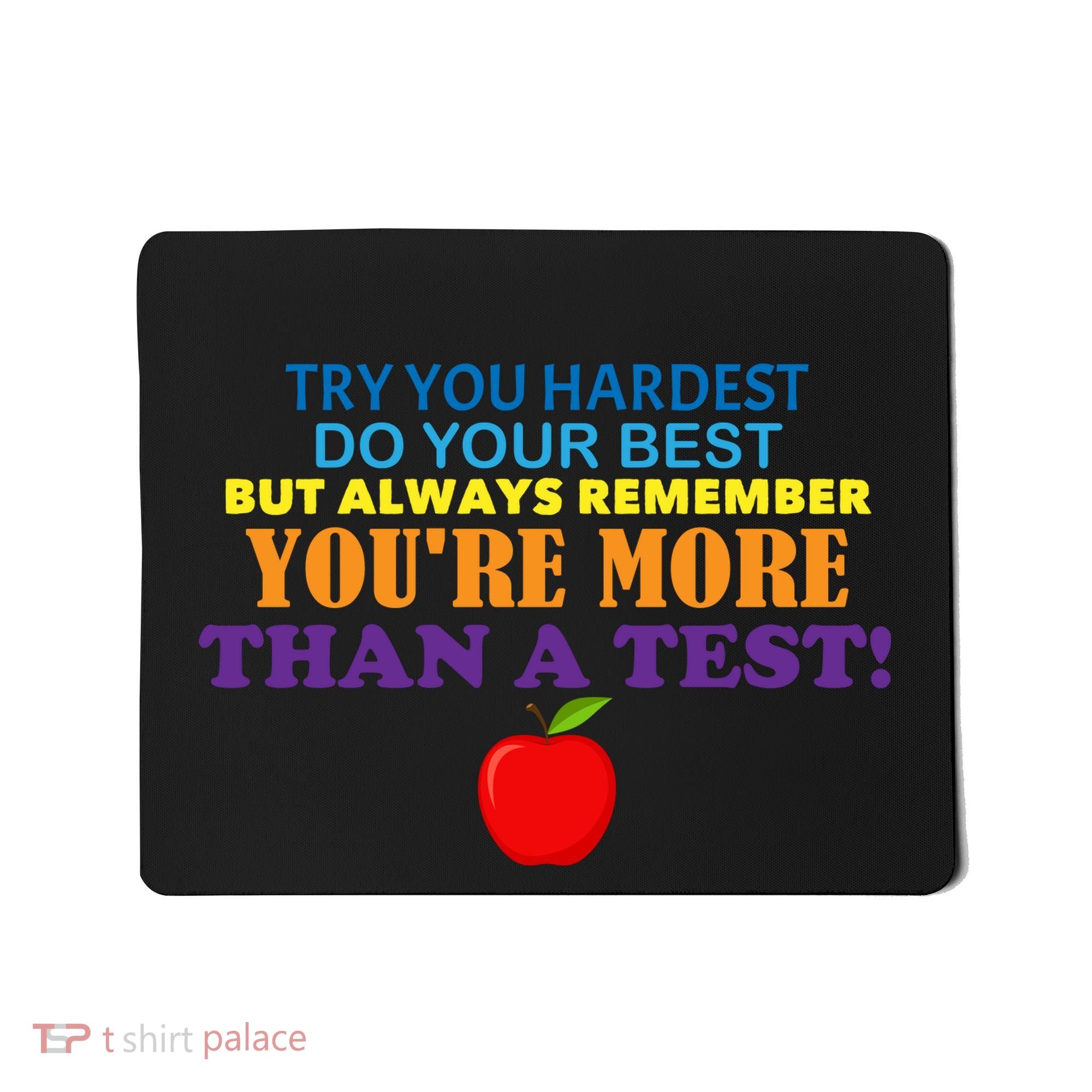 You're More Than A Test Mousepad