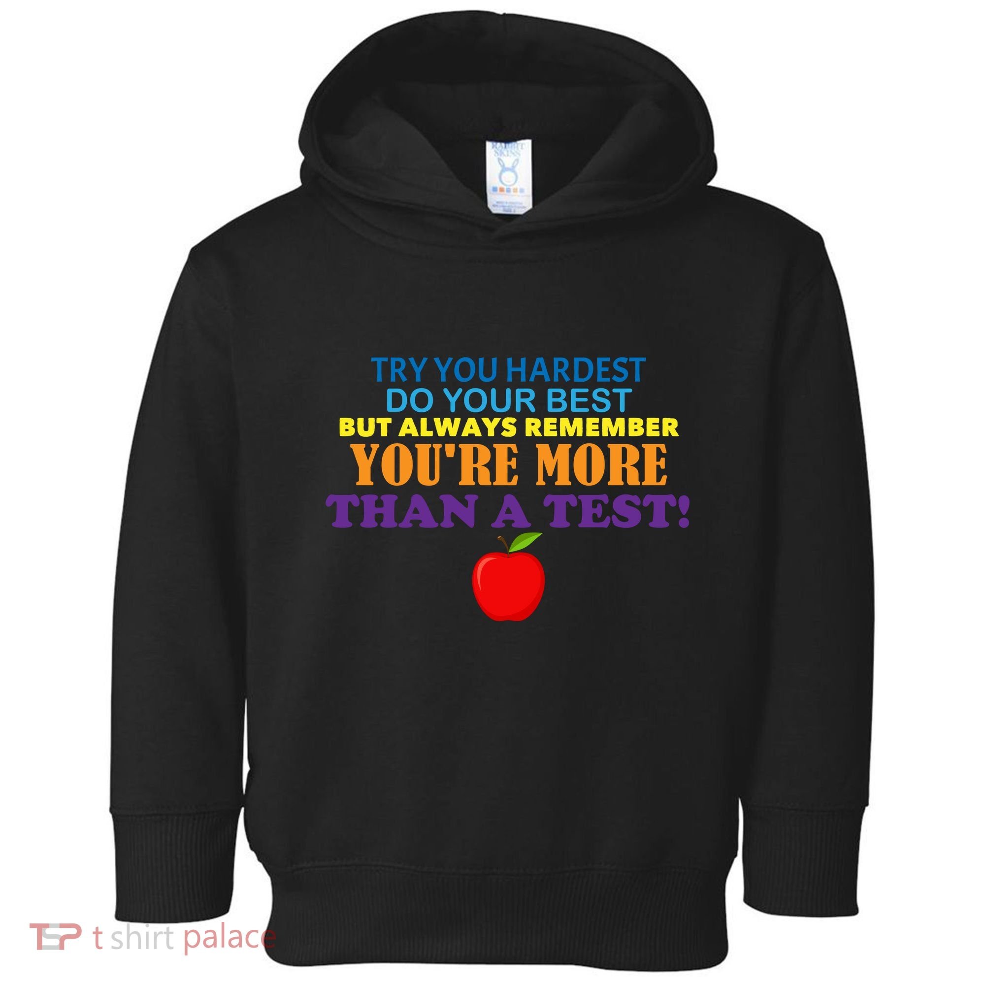 You're More Than A Test Toddler Hoodie