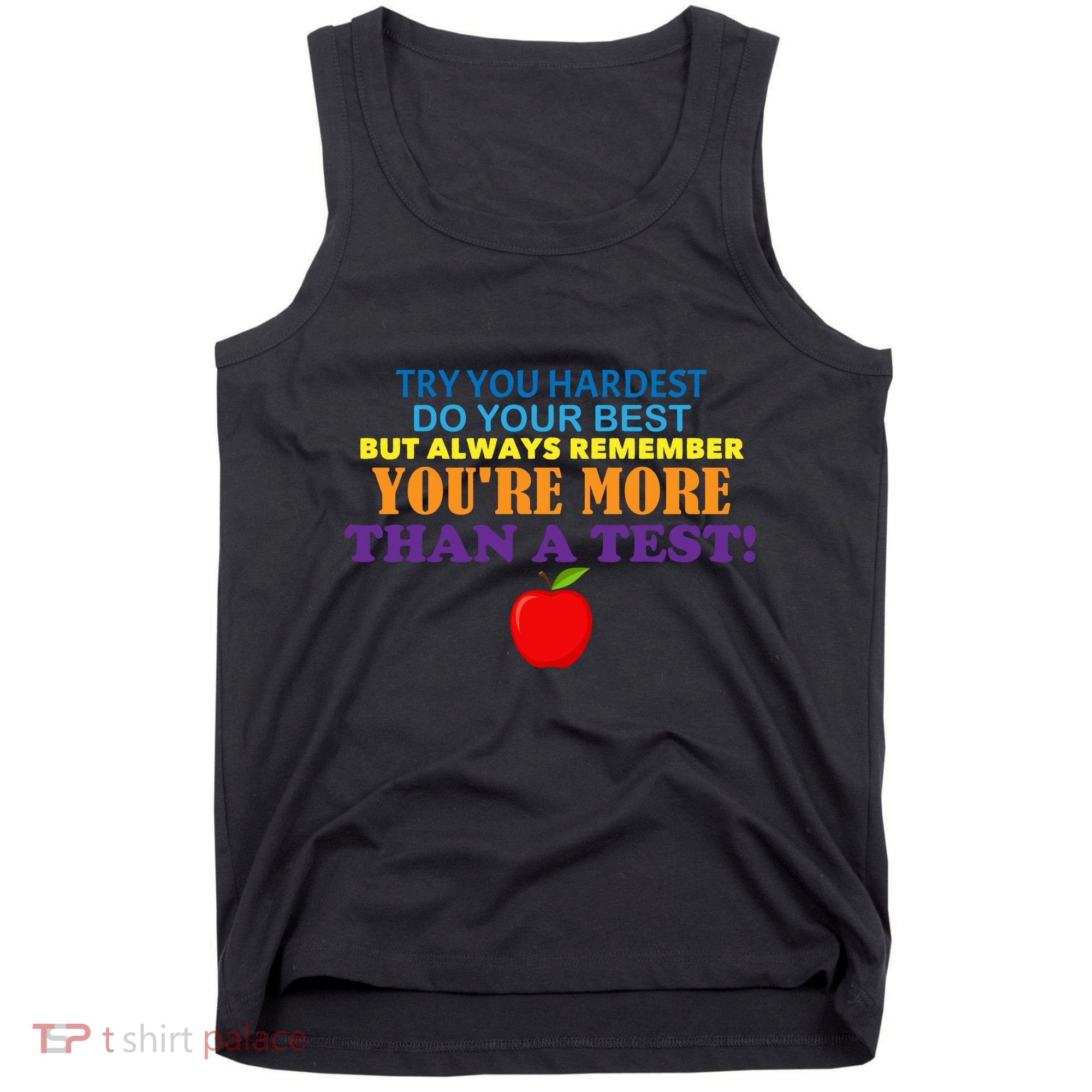 You're More Than A Test Tank Top