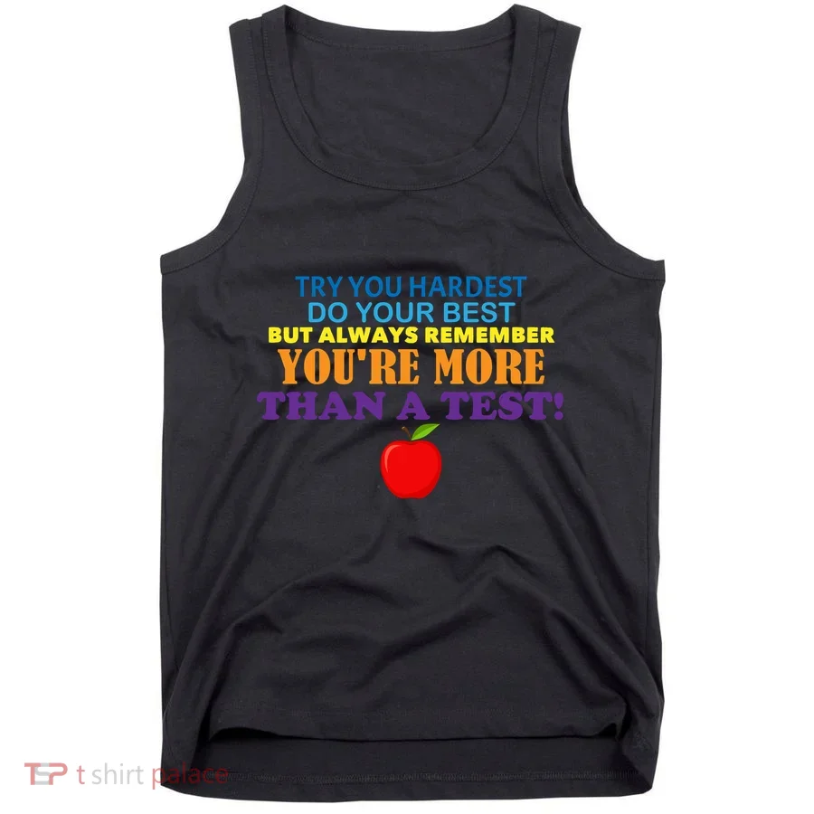 You're More Than A Test Tank Top