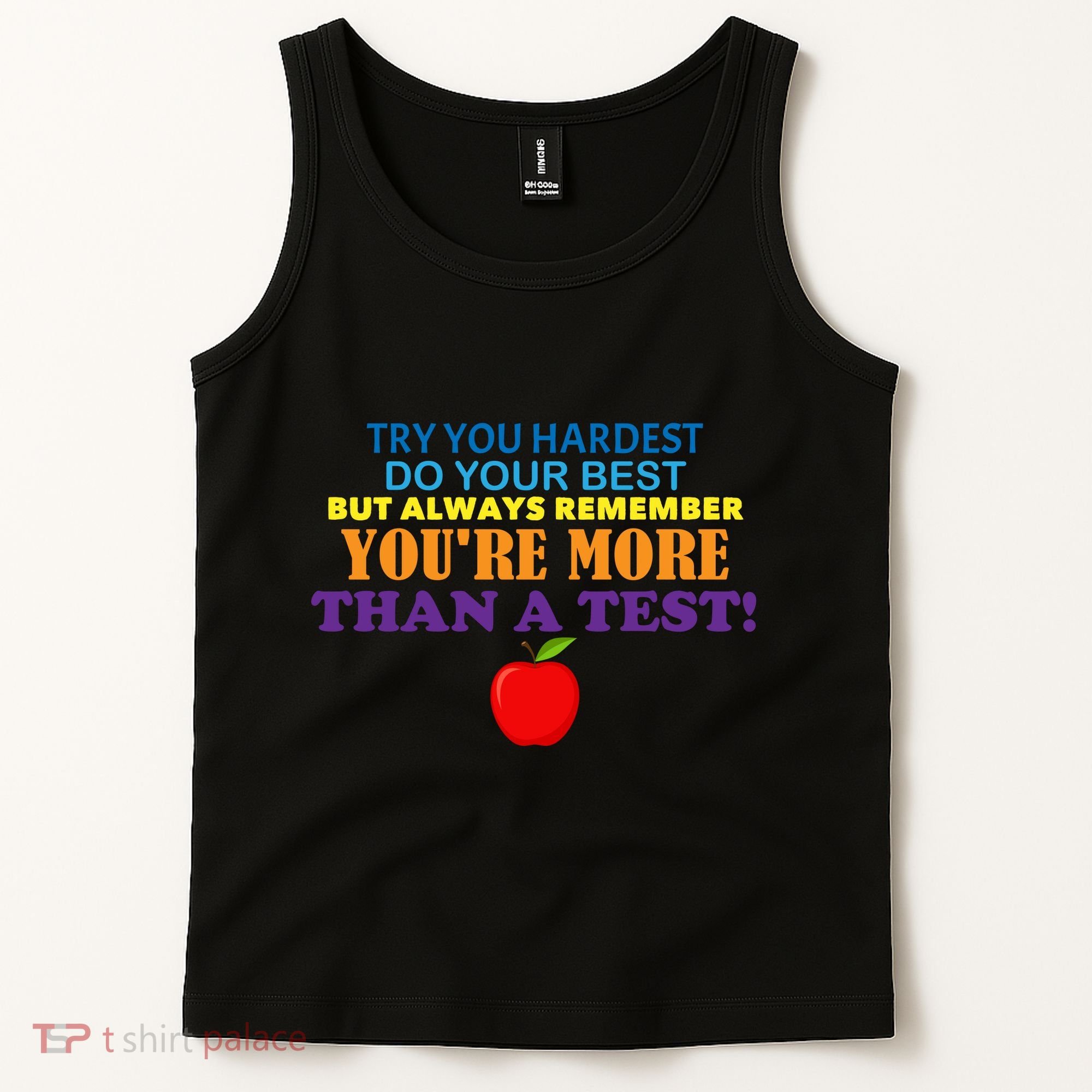 You're More Than A Test Tank Top