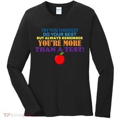 You're More Than A Test Women's Long Sleeve Shirt