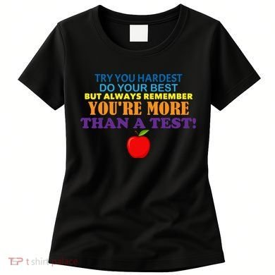 You're More Than A Test Women's T-Shirt