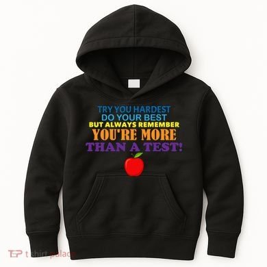 You're More Than A Test Kids Hoodie