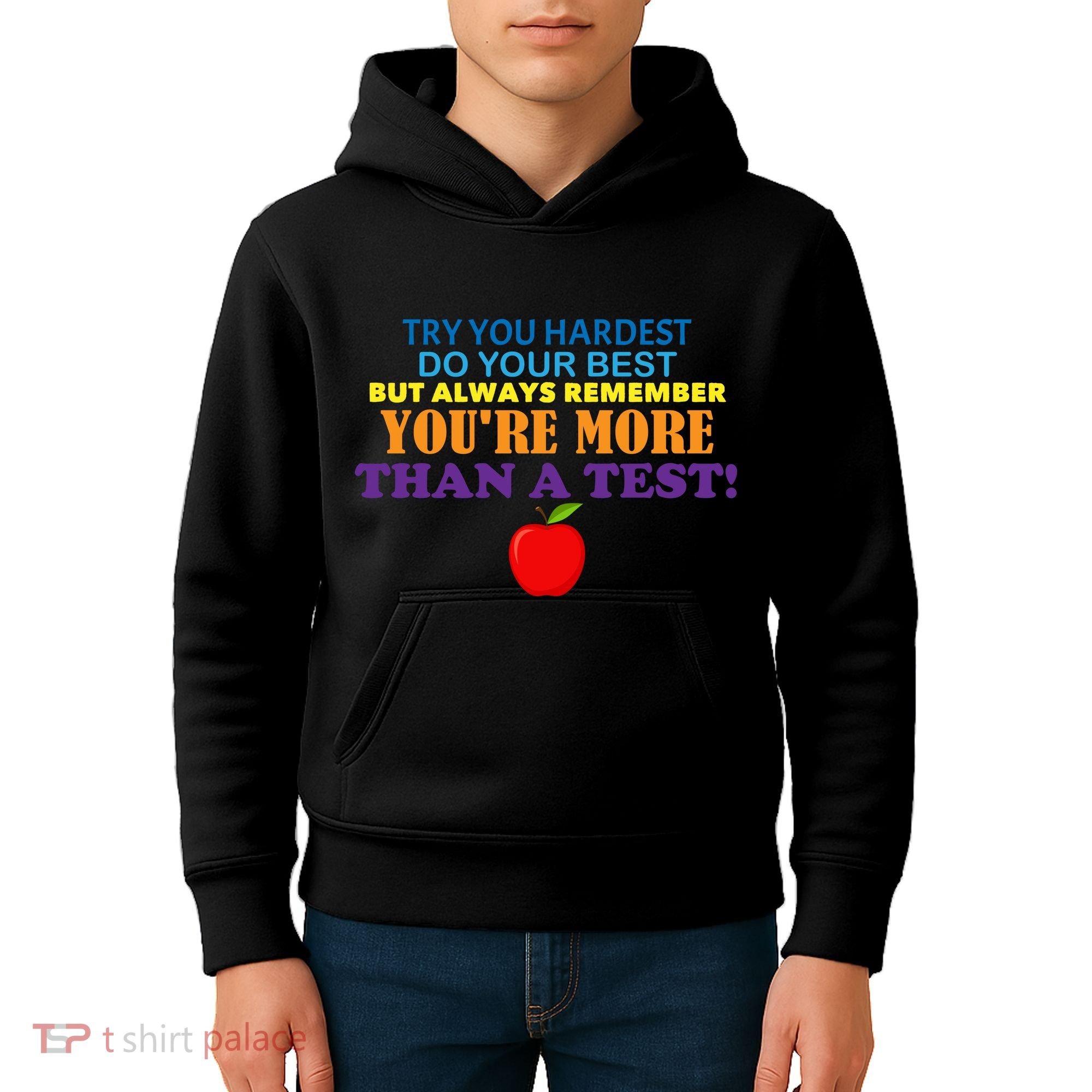 You're More Than A Test Kids Hoodie