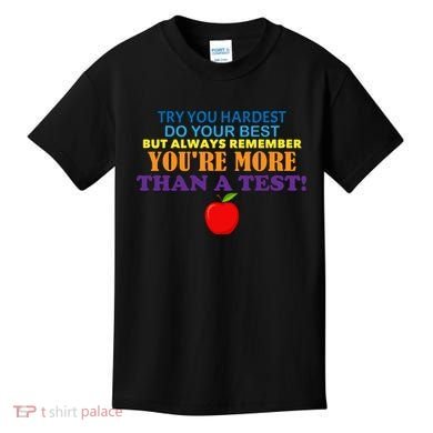 You're More Than A Test Kids T-Shirt
