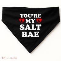 You're My Salt Bae Funny Trending Meme USA-Made Doggie Bandana thumb 0