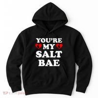 You're My Salt Bae Funny Trending Meme Hoodie thumb 0